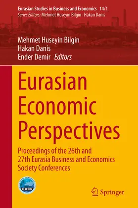 Bilgin / Danis / Demir |  Eurasian Economic Perspectives | eBook | Sack Fachmedien