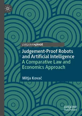 Kovac / Kovac |  Judgement-Proof Robots and Artificial Intelligence | Buch |  Sack Fachmedien