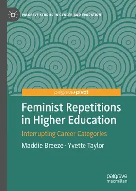 Taylor / Breeze |  Feminist Repetitions in Higher Education | Buch |  Sack Fachmedien