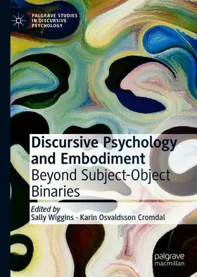 Osvaldsson Cromdal / Wiggins |  Discursive Psychology and Embodiment | Buch |  Sack Fachmedien