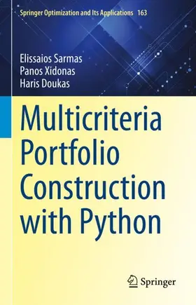 Sarmas / Doukas / Xidonas | Multicriteria Portfolio Construction with Python | Buch | 978-3-030-53742-5 | sack.de