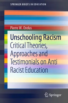 Orelus |  Unschooling Racism | eBook | Sack Fachmedien