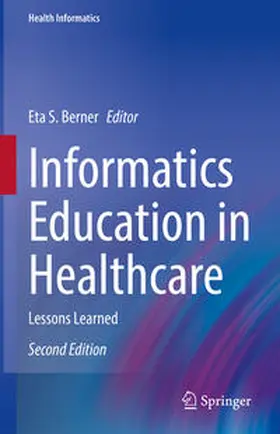 Berner |  Informatics Education in Healthcare | eBook | Sack Fachmedien