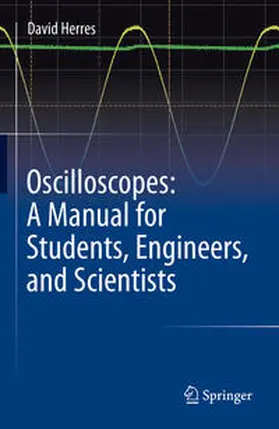 Herres | Oscilloscopes: A Manual for Students, Engineers, and Scientists | E-Book | www2.sack.de