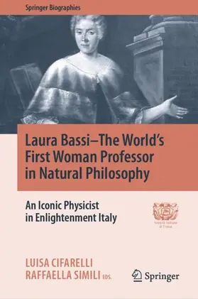 Simili / Cifarelli |  Laura Bassi-The World's First Woman Professor in Natural Philosophy | Buch |  Sack Fachmedien