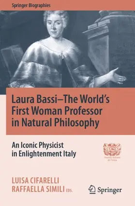 Simili / Cifarelli |  Laura Bassi-The World's First Woman Professor in Natural Philosophy | Buch |  Sack Fachmedien