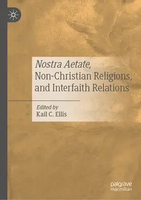 Ellis |  Nostra Aetate, Non-Christian Religions, and Interfaith Relations | eBook | Sack Fachmedien