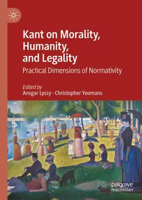 Yeomans / Lyssy |  Kant on Morality, Humanity, and Legality | Buch |  Sack Fachmedien