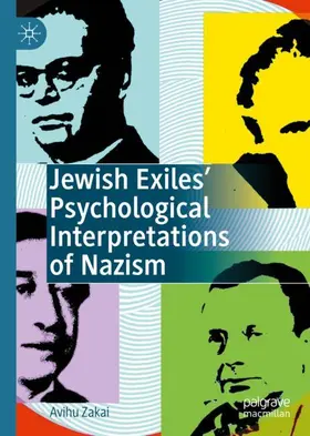 Zakai |  Jewish Exiles' Psychological Interpretations of Nazism | Buch |  Sack Fachmedien