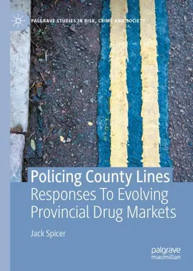 Spicer |  Policing County Lines | Buch |  Sack Fachmedien