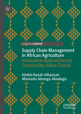 Alhassan / Abunga Akudugu |  Supply Chain Management in African Agriculture | eBook | Sack Fachmedien