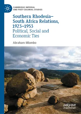 Mlombo |  Southern Rhodesia–South Africa Relations, 1923–1953 | eBook | Sack Fachmedien