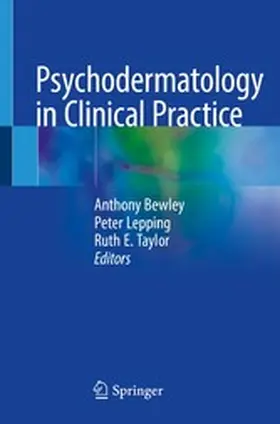 Bewley / Lepping / Taylor |  Psychodermatology in Clinical Practice | eBook | Sack Fachmedien