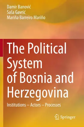 Banovic / Banovic / Barreiro Mariño |  The Political System of Bosnia and Herzegovina | Buch |  Sack Fachmedien