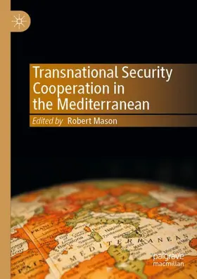 Mason | Transnational Security Cooperation in the Mediterranean | Buch | 978-3-030-54446-1 | www2.sack.de