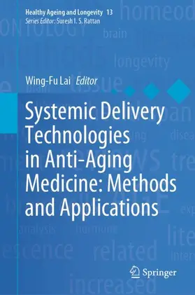 Lai |  Systemic Delivery Technologies in Anti-Aging Medicine: Methods and Applications | Buch |  Sack Fachmedien