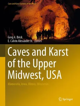 Alexander Jr. / Brick |  Caves and Karst of the Upper Midwest, USA | Buch |  Sack Fachmedien