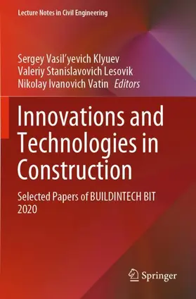 Klyuev / Vatin / Lesovik |  Innovations and Technologies in Construction | Buch |  Sack Fachmedien