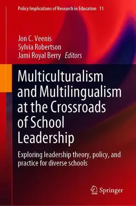 Veenis / Berry / Robertson |  Multiculturalism and Multilingualism at the Crossroads of School Leadership | Buch |  Sack Fachmedien