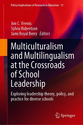 Veenis / Robertson / Berry |  Multiculturalism and Multilingualism at the Crossroads of School Leadership | eBook | Sack Fachmedien