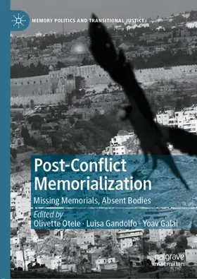 Otele / Gandolfo / Galai | Post-Conflict Memorialization | Buch | 978-3-030-54886-5 | sack.de