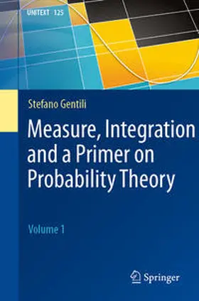 Gentili |  Measure, Integration and a Primer on Probability Theory | eBook | Sack Fachmedien