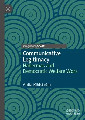 Kihlström | Communicative Legitimacy | Buch | 978-3-030-54948-0 | sack.de