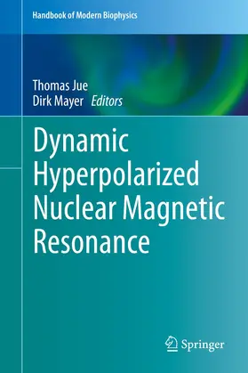 Mayer / Jue |  Dynamic Hyperpolarized Nuclear Magnetic Resonance | Buch |  Sack Fachmedien