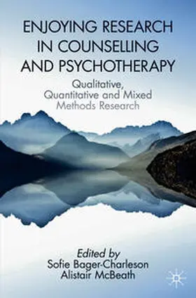 Bager-Charleson / McBeath |  Enjoying Research in Counselling and Psychotherapy | eBook | Sack Fachmedien