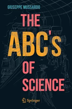 Mussardo |  The ABC's of Science | Buch |  Sack Fachmedien