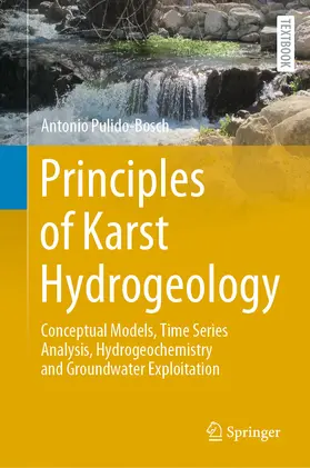 Pulido-Bosch |  Principles of Karst Hydrogeology | eBook | Sack Fachmedien