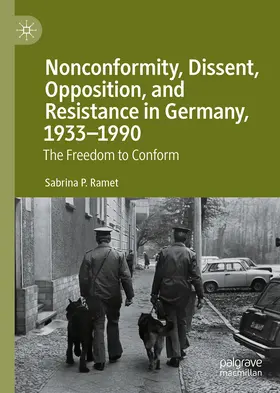 Ramet |  Nonconformity, Dissent, Opposition, and Resistance in Germany, 1933-1990 | eBook | Sack Fachmedien