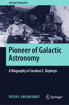 van der Kruit | Pioneer of Galactic Astronomy: A Biography of Jacobus C. Kapteyn | E-Book | sack.de