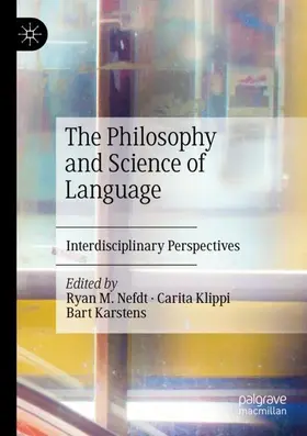 Nefdt / Karstens / Klippi |  The Philosophy and Science of Language | Buch |  Sack Fachmedien