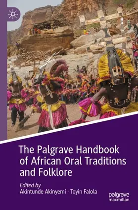 Falola / Akinyemi | The Palgrave Handbook of African Oral Traditions and Folklore | Buch | 978-3-030-55519-1 | sack.de