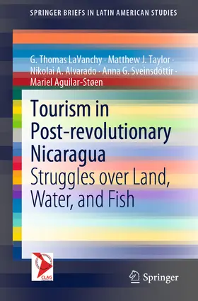LaVanchy / Taylor / Alvarado |  Tourism in Post-revolutionary Nicaragua | eBook | Sack Fachmedien
