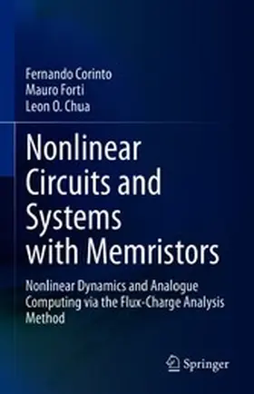 Corinto / Forti / Chua |  Nonlinear Circuits and Systems with Memristors | eBook | Sack Fachmedien