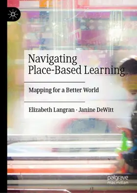 DeWitt / Langran |  Navigating Place-Based Learning | Buch |  Sack Fachmedien