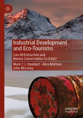 Stoddart / McLevey / Mattoni |  Industrial Development and Eco-Tourisms | Buch |  Sack Fachmedien