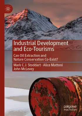 Stoddart / McLevey / Mattoni |  Industrial Development and Eco-Tourisms | Buch |  Sack Fachmedien