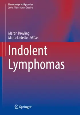 Ladetto / Dreyling |  Indolent Lymphomas | Buch |  Sack Fachmedien