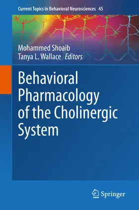 Shoaib / Wallace | Behavioral Pharmacology of the Cholinergic System | E-Book | sack.de