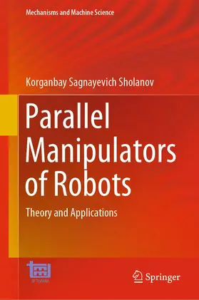 Sholanov |  Parallel Manipulators of Robots | Buch |  Sack Fachmedien