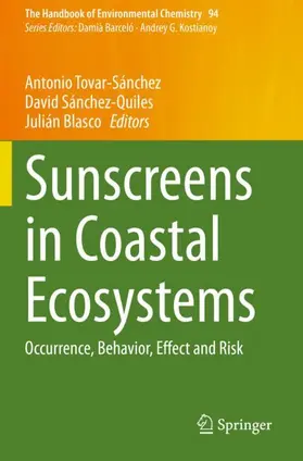 Tovar-Sánchez / Blasco / Sánchez-Quiles |  Sunscreens in Coastal Ecosystems | Buch |  Sack Fachmedien