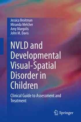 Broitman / Davis / Melcher |  NVLD and Developmental Visual-Spatial Disorder in Children | Buch |  Sack Fachmedien