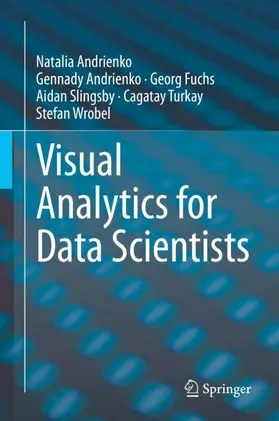 Andrienko / Wrobel / Fuchs |  Visual Analytics for Data Scientists | Buch |  Sack Fachmedien