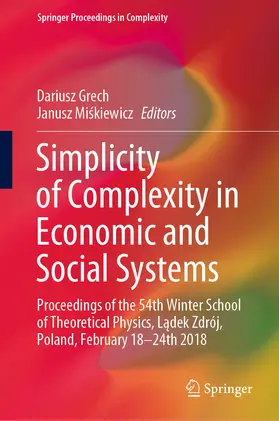 Grech / Miskiewicz / Miskiewicz | Simplicity of Complexity in Economic and Social Systems | E-Book | sack.de