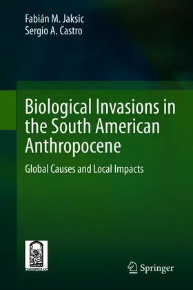 Jaksic / Castro | Biological Invasions in the South American Anthropocene | E-Book | sack.de