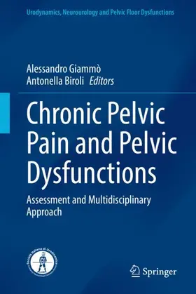 Biroli / Giammò |  Chronic Pelvic Pain and Pelvic Dysfunctions | Buch |  Sack Fachmedien