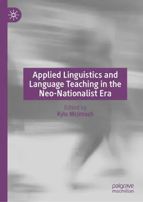 McIntosh |  Applied Linguistics and Language Teaching in the Neo-Nationalist Era | Buch |  Sack Fachmedien